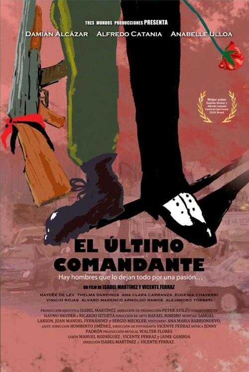 Смотреть фильм Последний командир / El último comandante (2010) онлайн в хорошем качестве HDRip