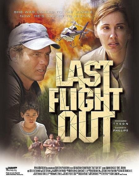Смотреть фильм Последний полет / Last Flight Out (2004) онлайн в хорошем качестве HDRip