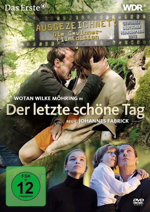 Смотреть фильм Последний прекрасный день / Der letzte schöne Tag (2011) онлайн в хорошем качестве HDRip