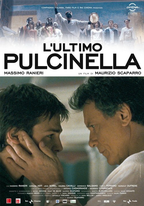 Смотреть фильм Последний Пульчинелла / L'ultimo Pulcinella (2008) онлайн в хорошем качестве HDRip