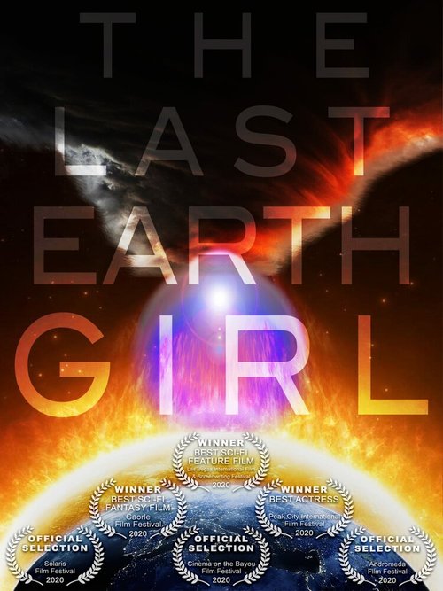 Смотреть фильм Последняя девушка с Земли / The Last Earth Girl (2019) онлайн в хорошем качестве HDRip