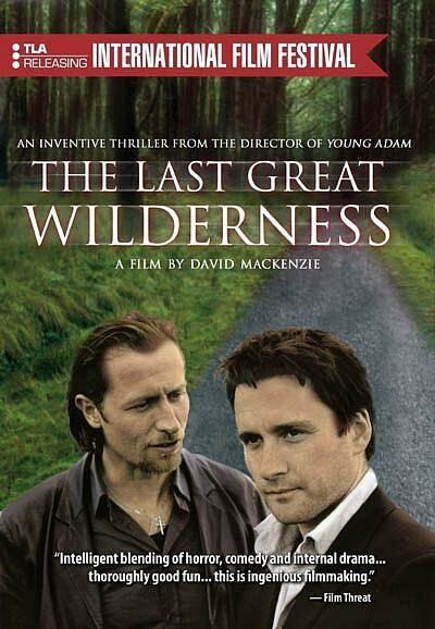 Смотреть фильм Последняя великая пустыня / The Last Great Wilderness (2002) онлайн в хорошем качестве HDRip