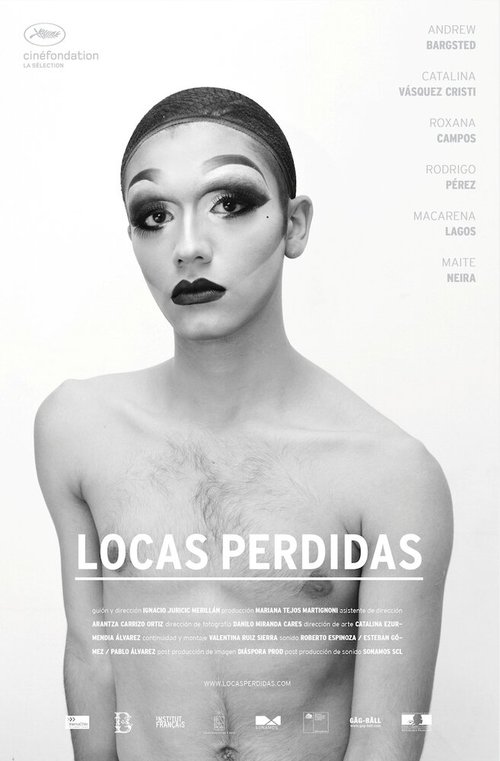 Смотреть фильм Потерянные королевы / Locas perdidas (2015) онлайн в хорошем качестве HDRip