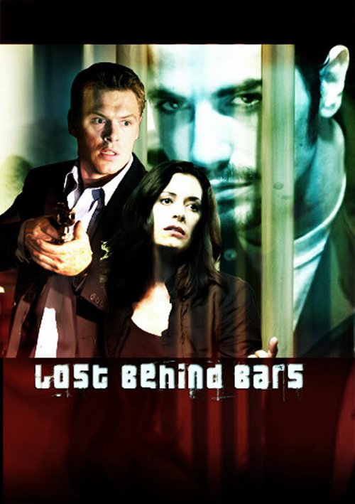 Смотреть фильм Потерянный за решёткой / Lost Behind Bars (2008) онлайн в хорошем качестве HDRip