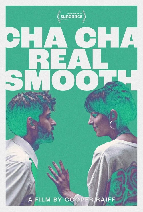 Смотреть фильм Потихоньку ча-ча / Cha Cha Real Smooth (2022) онлайн в хорошем качестве HDRip