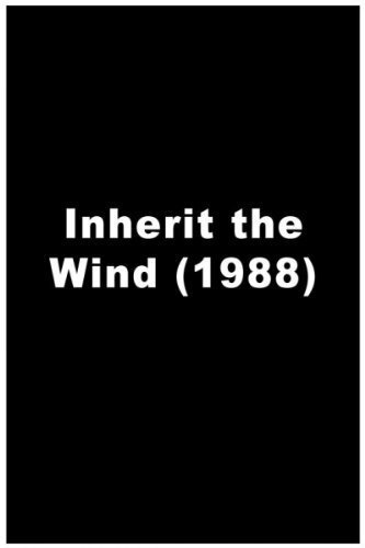 Смотреть фильм Пожнешь бурю / Inherit the Wind (1988) онлайн в хорошем качестве SATRip