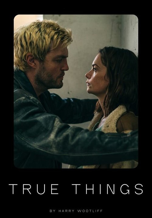 Смотреть фильм Правда обо мне / True Things (2021) онлайн в хорошем качестве HDRip