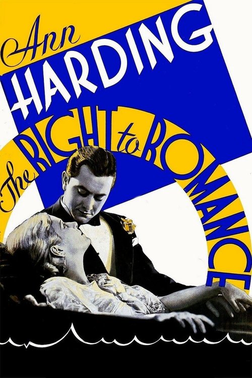Смотреть фильм Право на роман / The Right to Romance (1933) онлайн в хорошем качестве SATRip