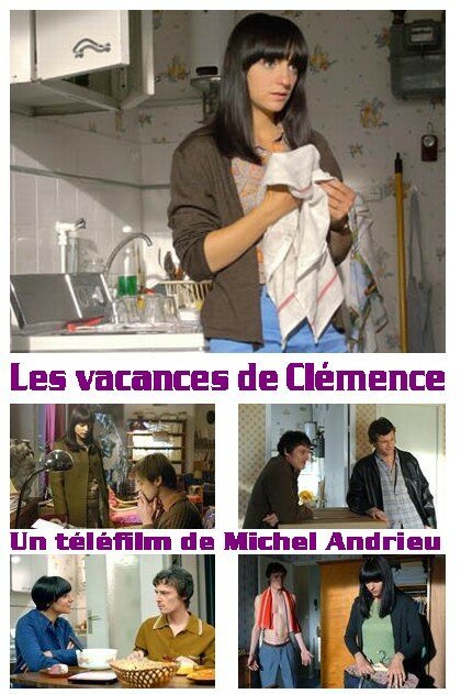 Смотреть фильм Праздники Клеманс / Les vacances de Clémence (2008) онлайн в хорошем качестве HDRip