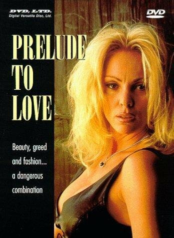 Смотреть фильм Prelude to Love (1995) онлайн в хорошем качестве HDRip