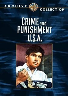 Смотреть фильм Преступление и наказание по-американски / Crime & Punishment, USA (1959) онлайн в хорошем качестве SATRip