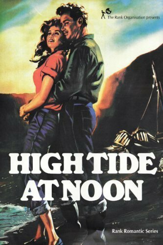 Смотреть фильм Прилив в полдень / High Tide at Noon (1957) онлайн в хорошем качестве SATRip