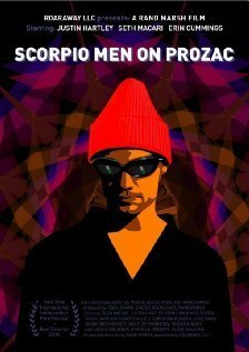 Смотреть фильм Присевшие на прозак под знаком скорпиона / Scorpio Men on Prozac (2010) онлайн в хорошем качестве HDRip