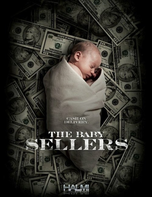 Смотреть фильм Продавцы детей / Baby Sellers (2013) онлайн в хорошем качестве HDRip