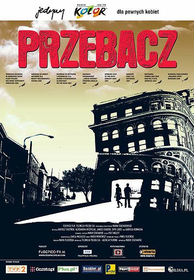 Смотреть фильм Прощать / Przebacz (2006) онлайн в хорошем качестве HDRip