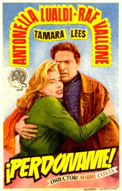 Смотреть фильм Прости меня / Perdonami! (1953) онлайн в хорошем качестве SATRip