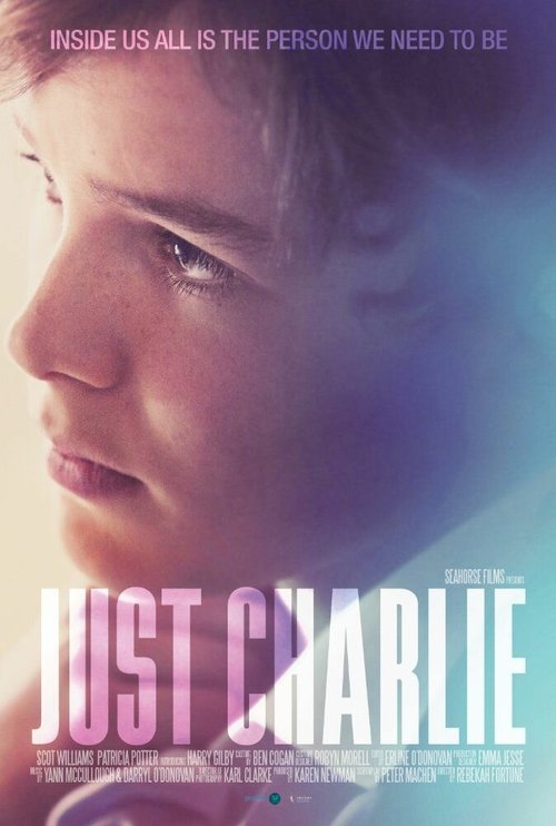 Смотреть фильм Просто Чарли / Just Charlie (2016) онлайн в хорошем качестве CAMRip