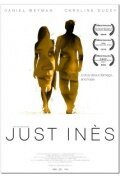 Смотреть фильм Просто Инес / Just Ines (2010) онлайн в хорошем качестве HDRip