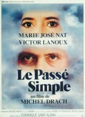 Смотреть фильм Простое прошедшее время / Le passé simple (1977) онлайн в хорошем качестве SATRip