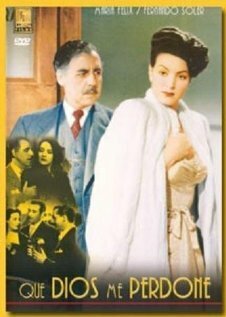 Смотреть фильм Пусть Бог простит меня / Que Dios me perdone (1948) онлайн в хорошем качестве SATRip