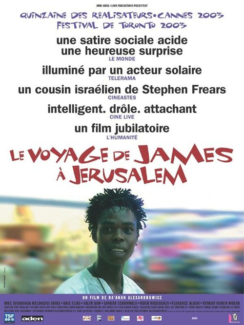 Смотреть фильм Путешествие Джеймса в Иерусалим / Massa'ot James Be'eretz Hakodesh (2003) онлайн в хорошем качестве HDRip