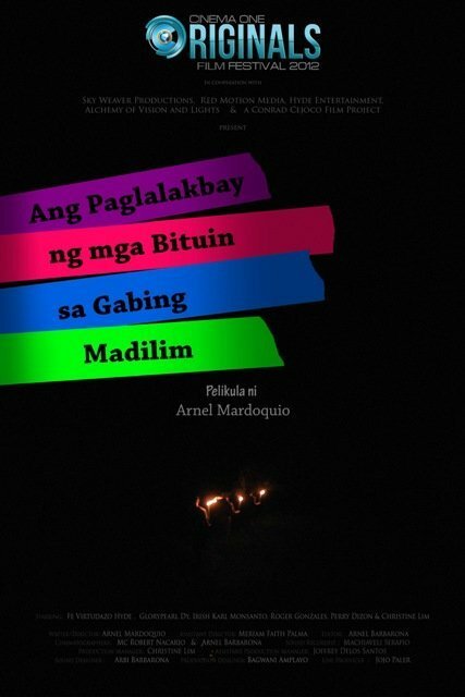 Смотреть фильм Путешествие звезды в темную ночь / Ang paglalakbay ng mga bituin sa gabing madilim (2012) онлайн 