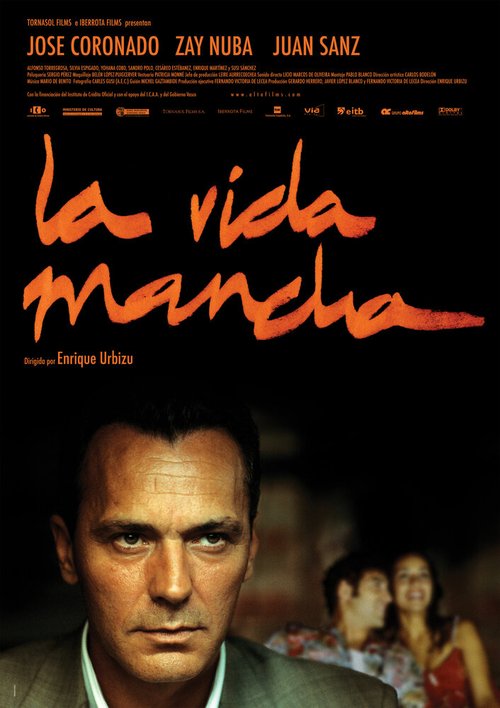 Смотреть фильм Пятно жизни / La vida mancha (2003) онлайн в хорошем качестве HDRip