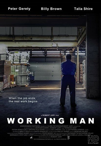 Смотреть фильм Работяга / Working Man (2019) онлайн в хорошем качестве HDRip