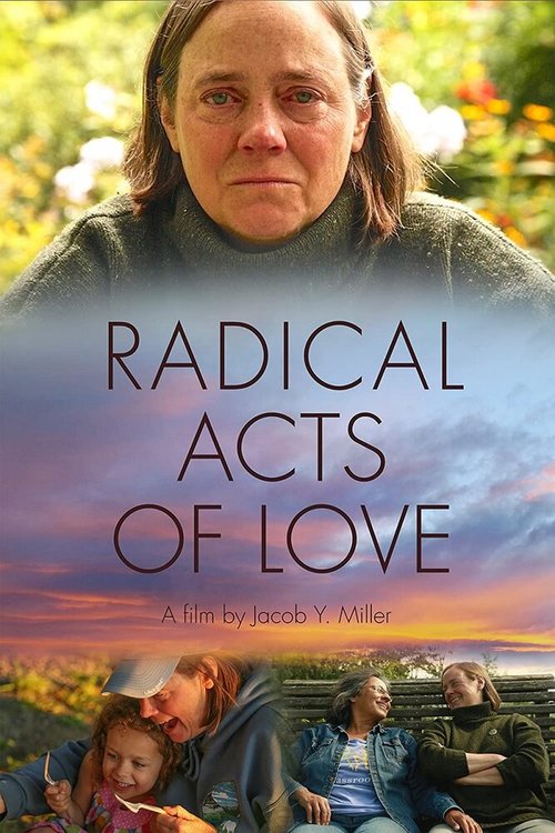 Смотреть фильм Radical Acts of Love (2019) онлайн в хорошем качестве HDRip