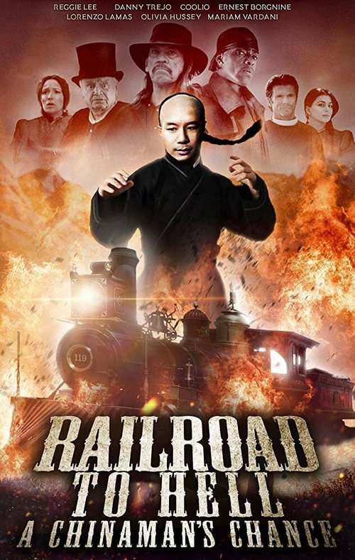 Смотреть фильм Railroad to Hell: A Chinaman's Chance (2018) онлайн в хорошем качестве HDRip