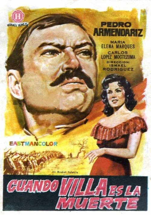Смотреть фильм Рассказы о Панчо Вилье / Cuando ¡Viva Villa..! es la muerte (1960) онлайн в хорошем качестве SATRip