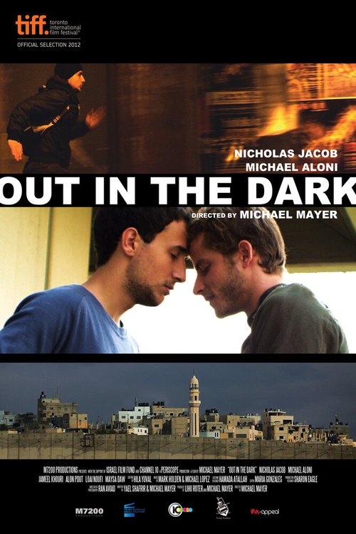 Смотреть фильм Разглядеть в темноте / Out in the Dark (2012) онлайн в хорошем качестве HDRip