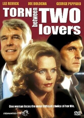Смотреть фильм Разрывающаяся между двумя возлюбленными / Torn Between Two Lovers (1979) онлайн в хорошем качестве SATRip