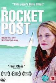 Смотреть фильм Реактивная почта / The Rocket Post (2004) онлайн в хорошем качестве HDRip