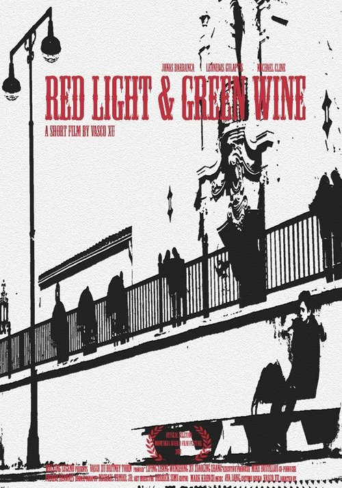 Смотреть фильм Red Light & Green Wine (2013) онлайн 
