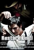 Смотреть фильм Restare Uniti (2011) онлайн 