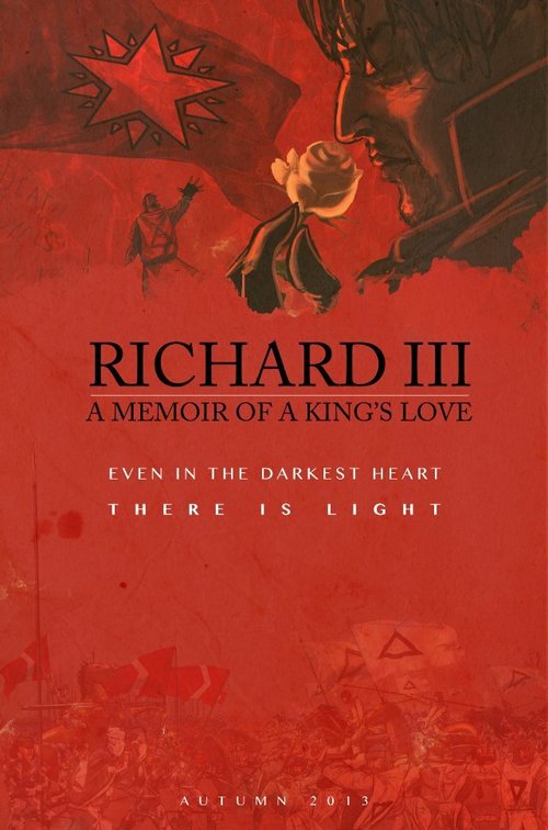 Смотреть фильм Richard III: A Memoir of a King's Love (2013) онлайн 