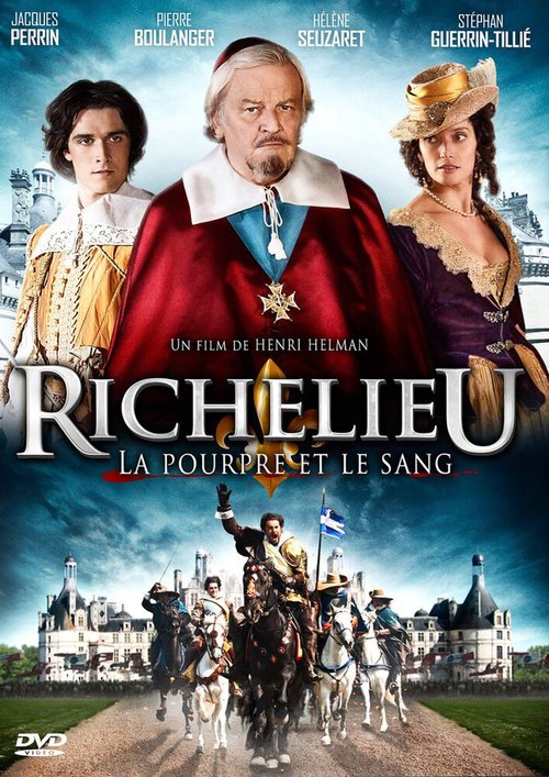 Смотреть фильм Ришелье. Мантия и кровь / Richelieu: La pourpre et le sang (2014) онлайн в хорошем качестве HDRip