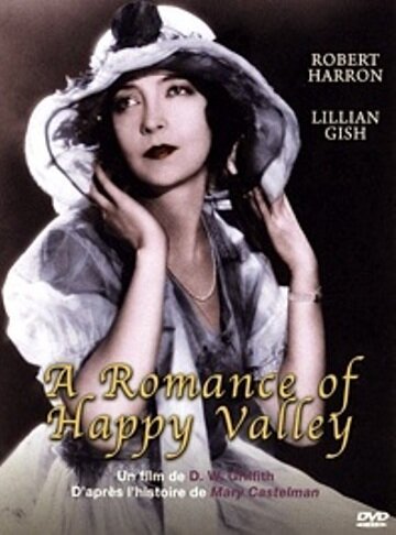 Смотреть фильм Роман счастливой долины / A Romance of Happy Valley (1919) онлайн в хорошем качестве SATRip