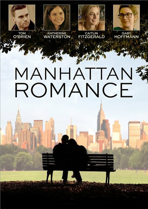 Смотреть фильм Романтика Манхеттена / Manhattan Romance (2014) онлайн в хорошем качестве HDRip