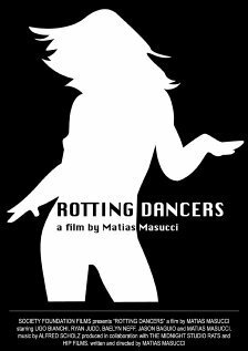 Смотреть фильм Rotting Dancers (2007) онлайн 