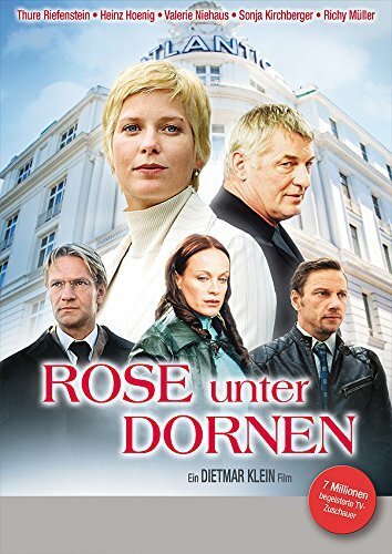 Смотреть фильм Роза среди шипов / Rose unter Dornen (2006) онлайн в хорошем качестве HDRip