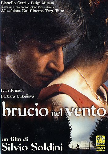 Смотреть фильм Рожденные ветром / Brucio nel vento (2002) онлайн в хорошем качестве HDRip