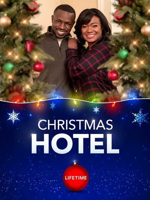 Смотреть фильм Рождественский отель / Christmas Hotel (2019) онлайн 