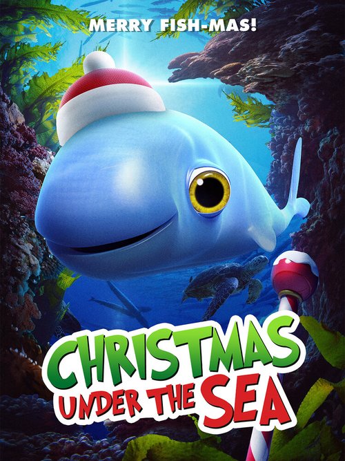 Смотреть фильм Рождество под морем / Christmas Under the Sea (2020) онлайн в хорошем качестве HDRip