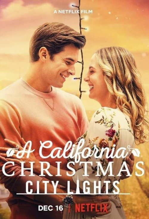 Смотреть фильм Рождество в Калифорнии: Огни большого города / A California Christmas: City Lights (2021) онлайн в хорошем качестве HDRip