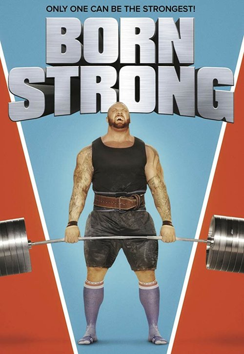 Смотреть фильм Рождённый сильным / Born Strong (2017) онлайн в хорошем качестве HDRip