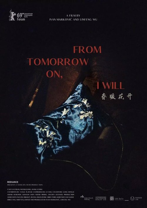 Смотреть фильм С завтрашнего дня я буду / Chun nuan hua kai (2019) онлайн в хорошем качестве HDRip
