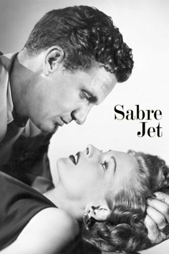 Смотреть фильм Sabre Jet (1953) онлайн в хорошем качестве SATRip