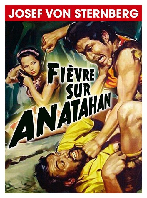 Смотреть фильм Сага об Анатаане / Anatahan (1953) онлайн в хорошем качестве SATRip